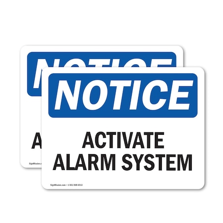 Signmission Activate Alarm System OSHA Notice Sign, Vinyl Decal, 18in W x 12in L, 2PK OS-2PACK-NS-D-1218-L-15202